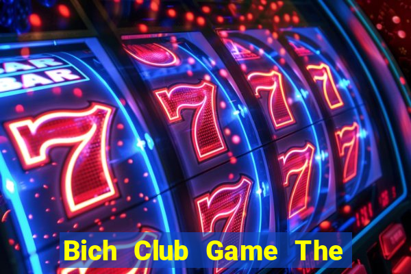 Bich Club Game The Bài Mobile 2024