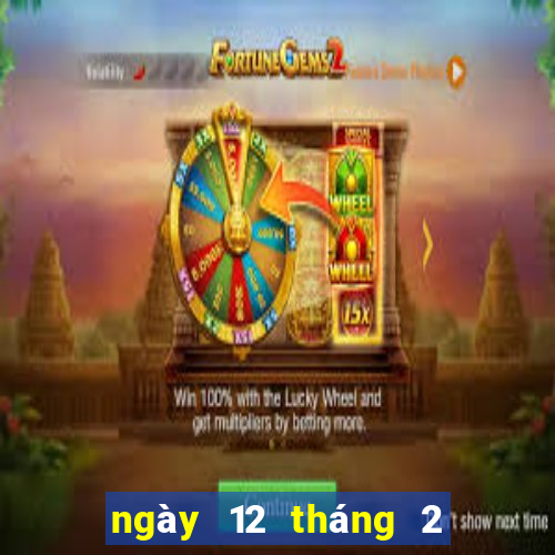 ngày 12 tháng 2 xổ số cà mau