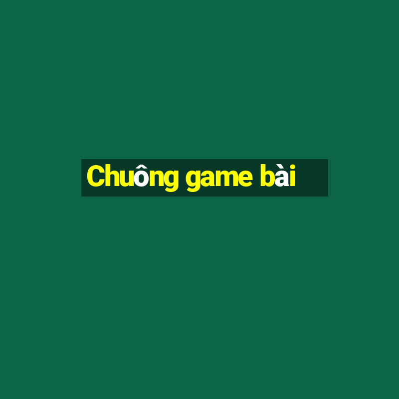 Chuông game bài