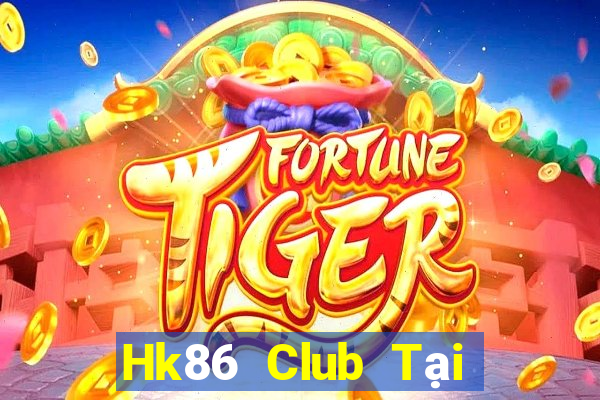 Hk86 Club Tại Game Bài B52