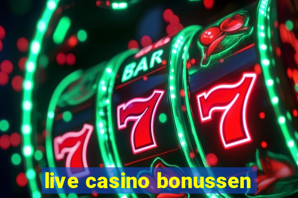 live casino bonussen