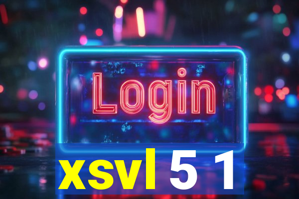 xsvl 5 1