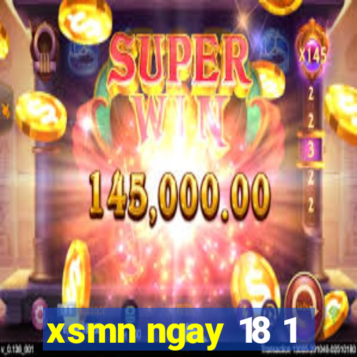 xsmn ngay 18 1