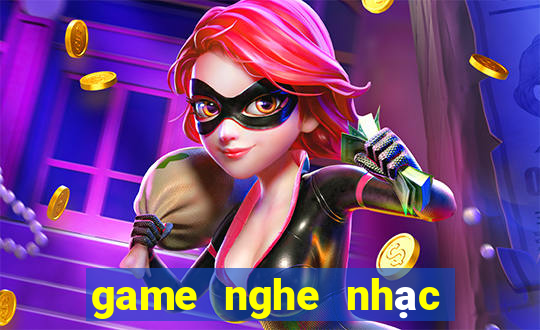 game nghe nhac doan bai hat