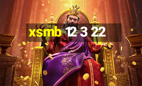 xsmb 12 3 22