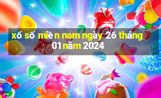 xổ số miền nam ngày 26 tháng 01 năm 2024