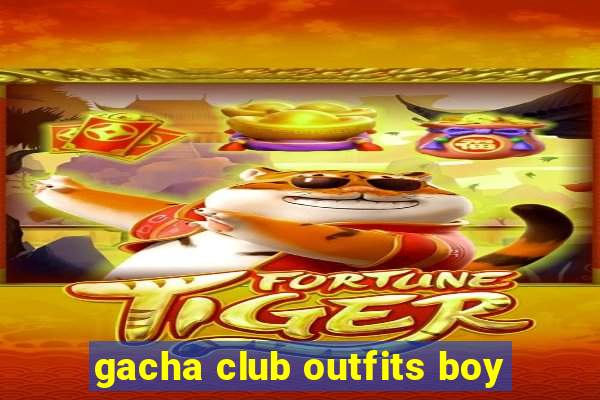 gacha club outfits boy