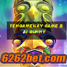 Tengamehay Game Bài Gunny