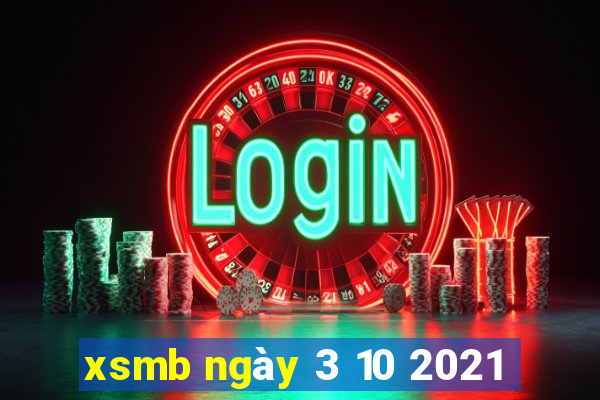 xsmb ngày 3 10 2021