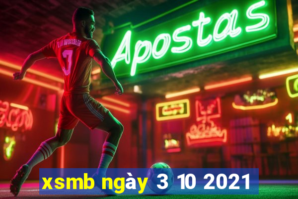 xsmb ngày 3 10 2021