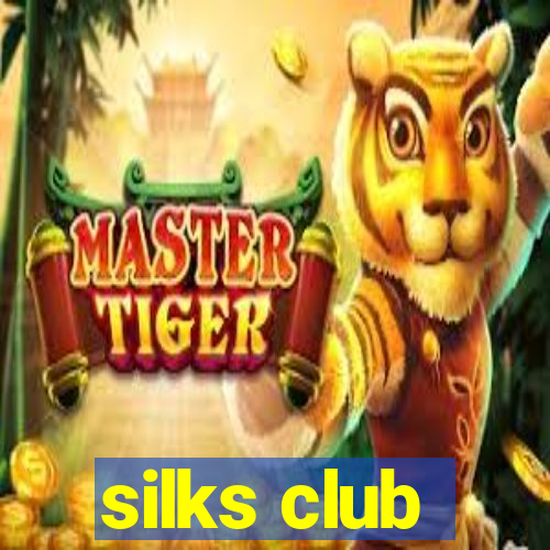 silks club