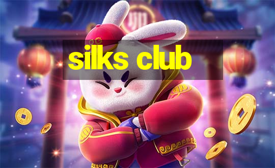 silks club