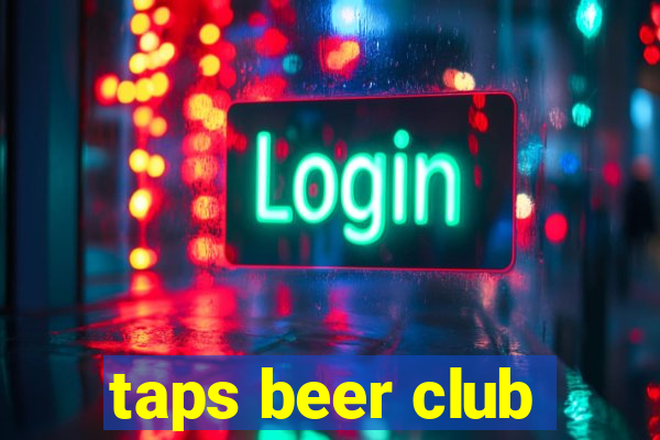 taps beer club