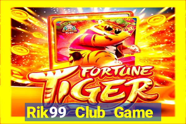 Rik99 Club Game Bài Macau