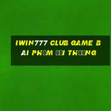 Iwin777 Club Game Bài Phỏm Đổi Thưởng