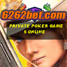 private poker games online