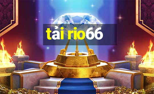 tải rio66