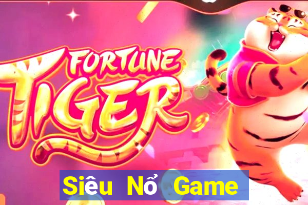 Siêu Nổ Game Bài B52 Đổi Thưởng