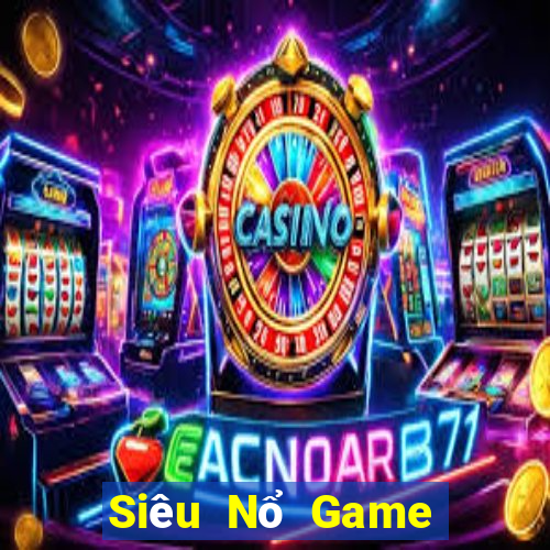 Siêu Nổ Game Bài B52 Đổi Thưởng