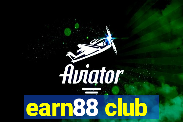 earn88 club