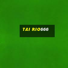 tai rio666