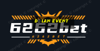 dạ lan event