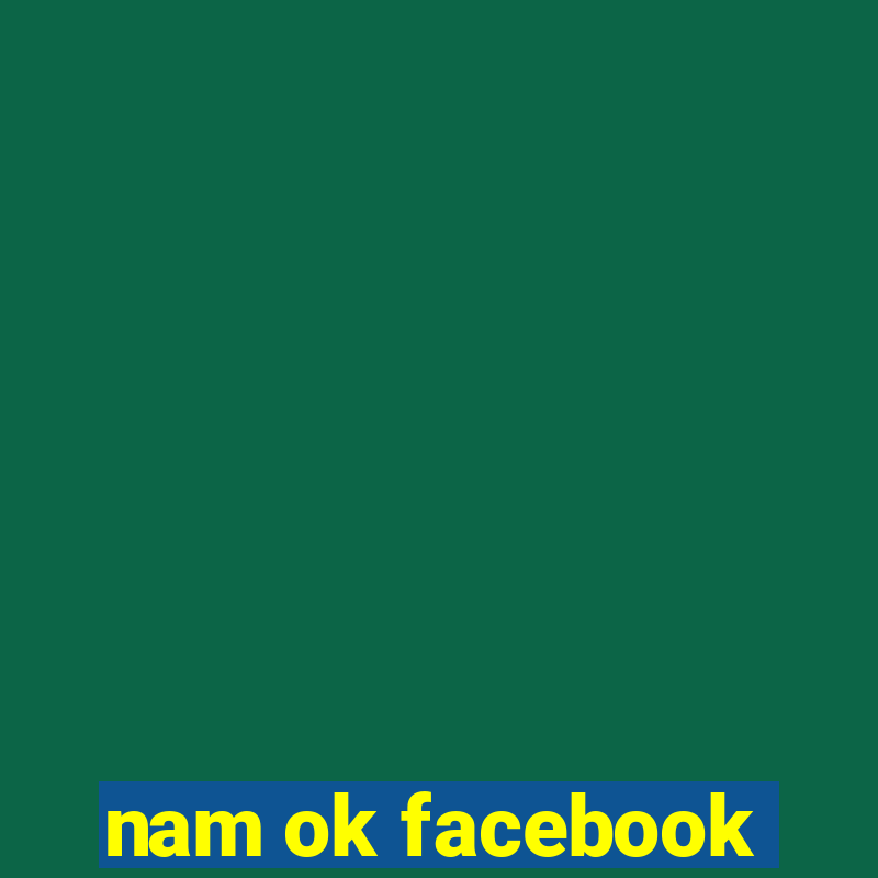 nam ok facebook