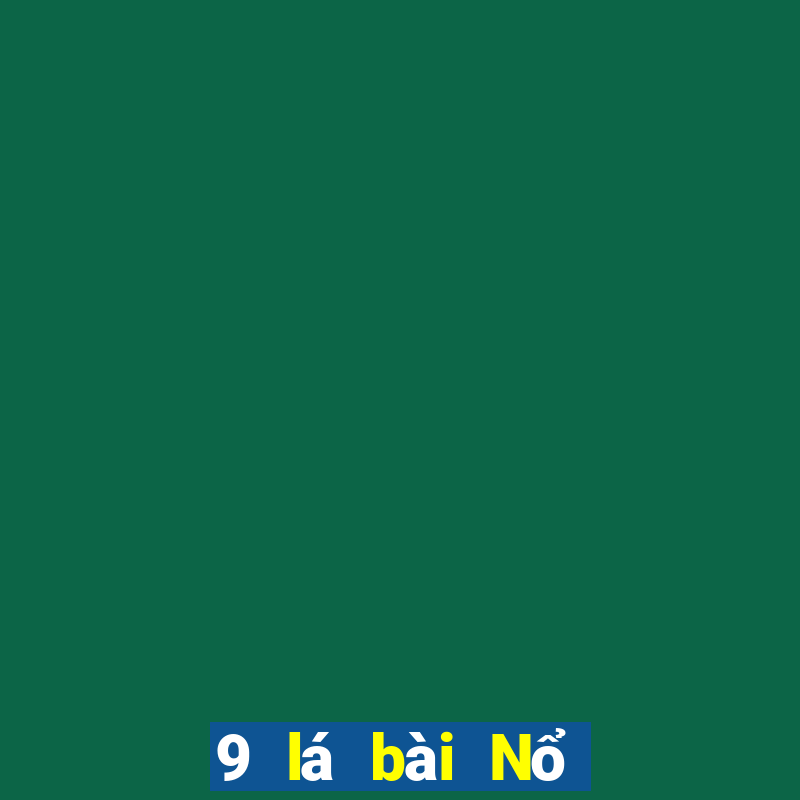 9 lá bài Nổ Kim Hoa