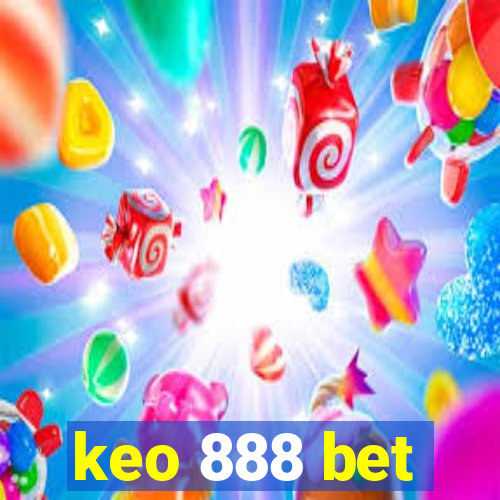 keo 888 bet