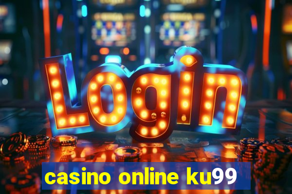 casino online ku99