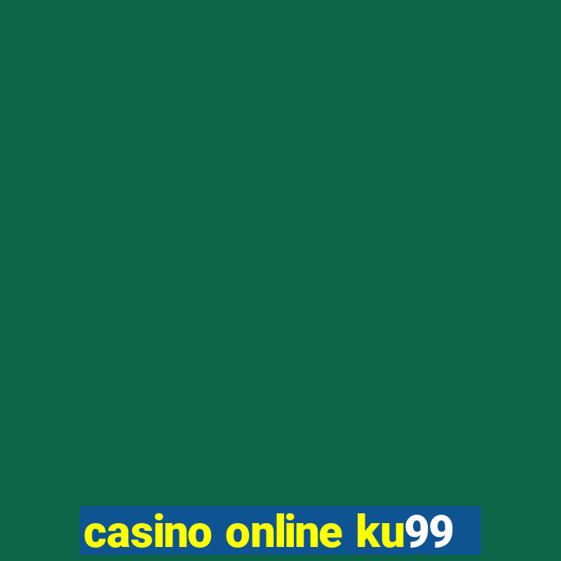 casino online ku99