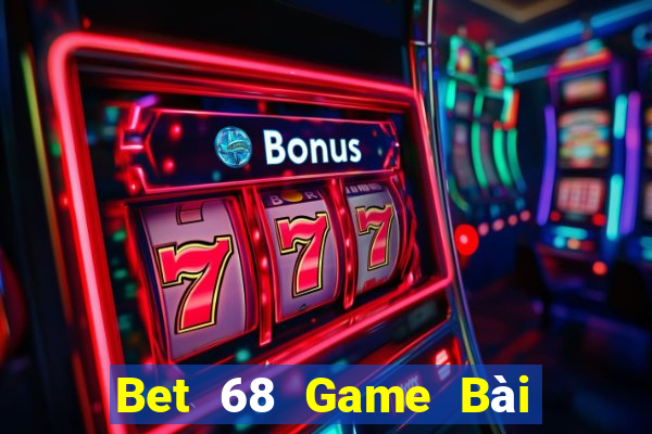 Bet 68 Game Bài Giải Trí