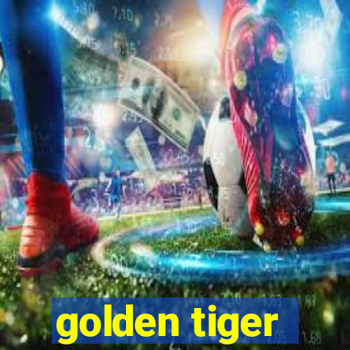 golden tiger