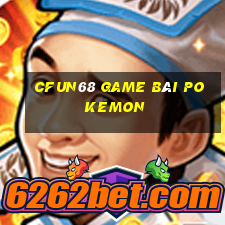 Cfun68 Game Bài Pokemon