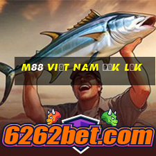 M88 Việt nam Đắk Lắk