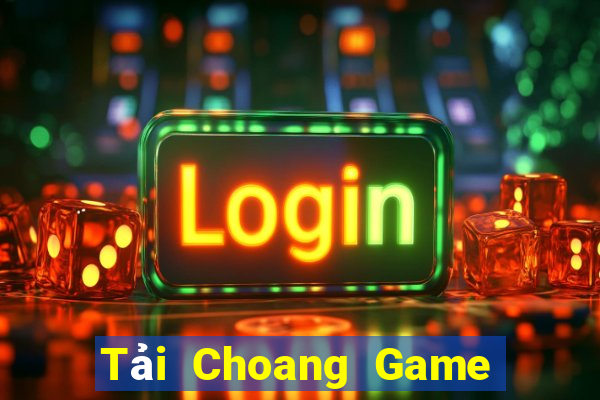 Tải Choang Game Bài Online