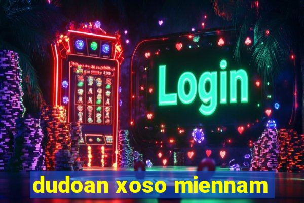 dudoan xoso miennam