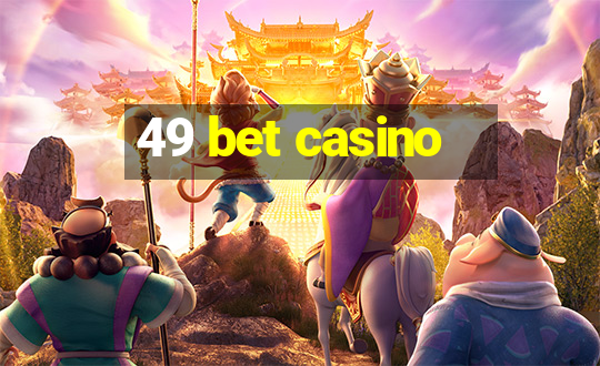 49 bet casino