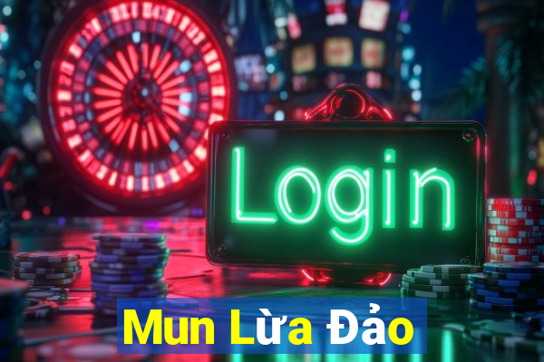 Mun Lừa Đảo