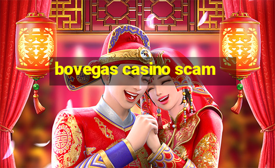 bovegas casino scam