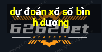 dự đoán xổ số bình dương