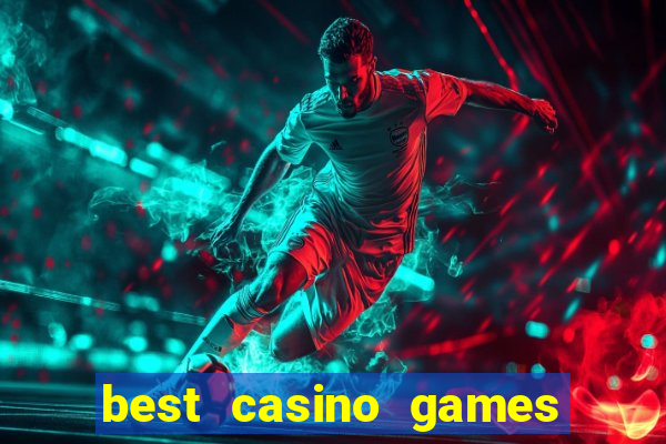 best casino games online uk