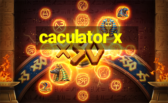 caculator x