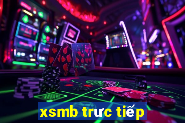 xsmb trưc tiếp