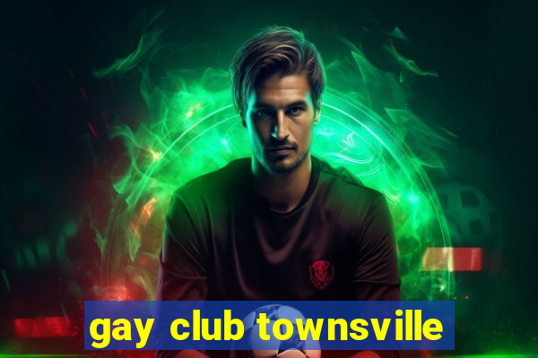 gay club townsville