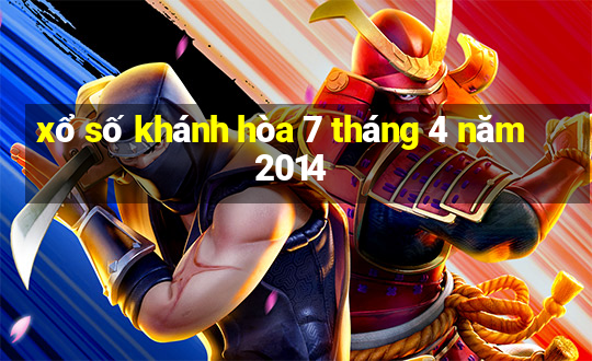 xổ số khánh hòa 7 tháng 4 năm 2014