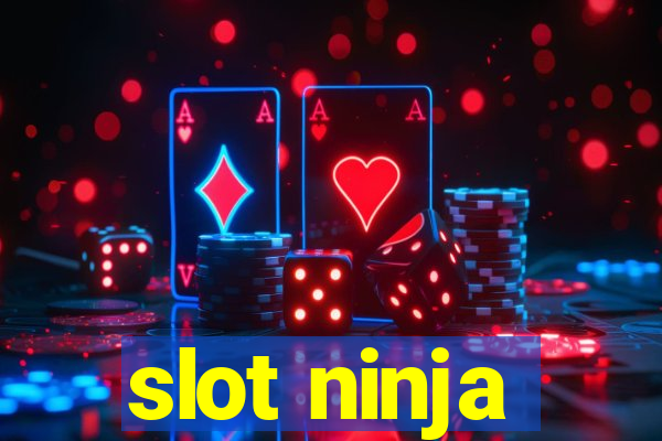 slot ninja