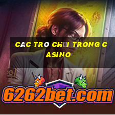 các trò chơi trong casino