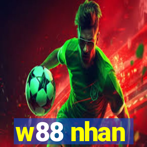 w88 nhan