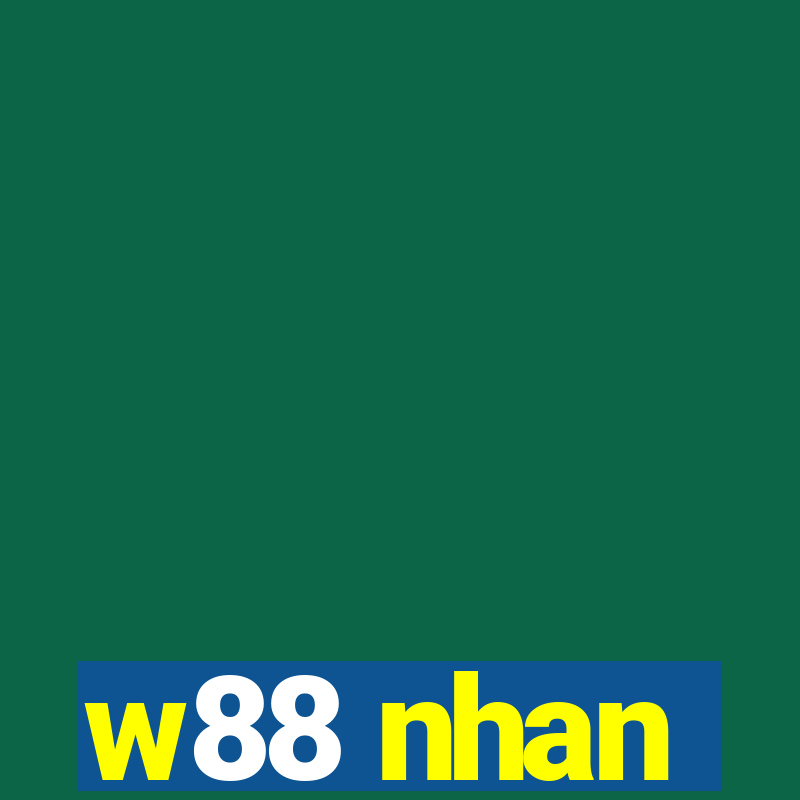 w88 nhan